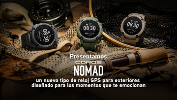 Presentamos COROS NOMAD: un nuevo tipo de reloj GPS para exteriores diseñado para los momentos que te emocionan